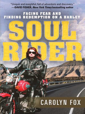 cover image of Soul Rider: Facing Fear and Finding Redemption on a Harley